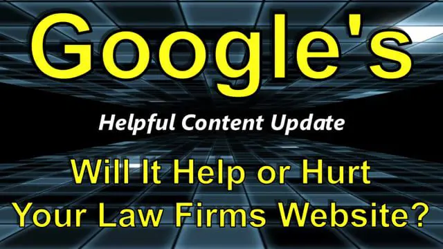 Lawyers Mastering Google's Helpful Content Update: A Digital Shift